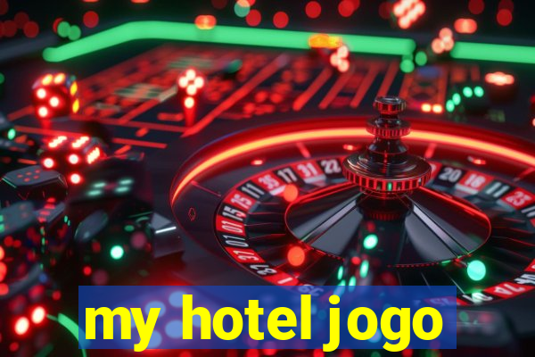 my hotel jogo